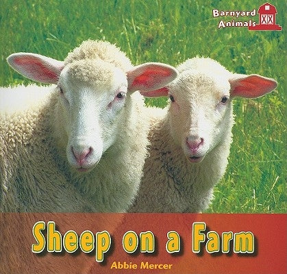 Sheep on a Farm by Mercer, Abbie