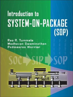 System on Package: Miniaturization of the Entire System by Tummala, Rao