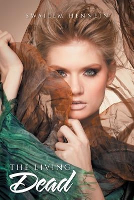 The Living Dead by Hennein, Swailem