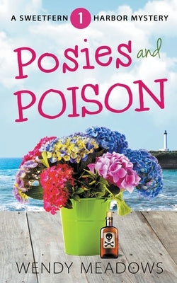 Posies and Poison by Meadows, Wendy