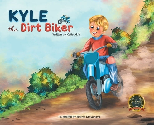 Kyle the Dirt Biker by Akin, Katie