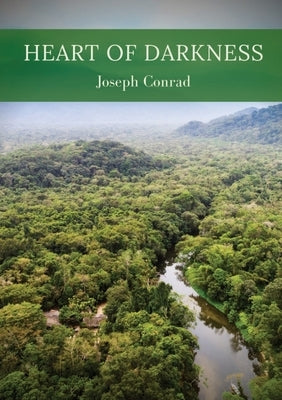 Heart of darkness by Conrad, Joseph