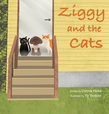 Ziggy and the Cats by Hicks, Donna