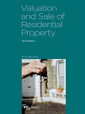 Valuation and Sale of Residential Property by Mackmin, David