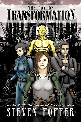 The Day of Transformation: The First Thrilling Sanctifier Shenaria Calvert Chronicle by Popper, Steven