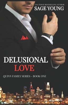 Delusional Love (2nd Edition): An Interracial Love Triangle. When the lines between love and lust are crossed, the thought of true love becomes delus by Young, Sage