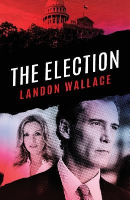 The Election by Wallace, Landon