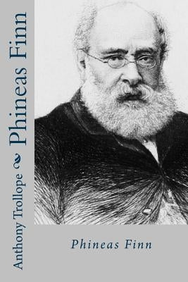 Phineas finn by Trollope, Anthony