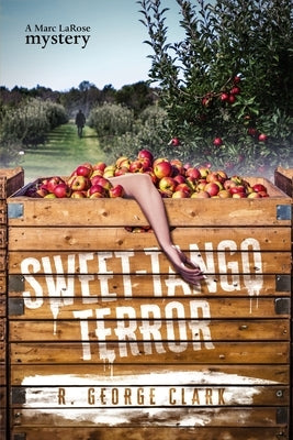 Sweet-Tango Terror: A Marc LaRose Mystery by Clark, R. George