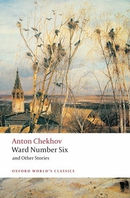Ward Number Six and Other Stories by Chekhov, Anton