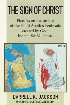The Sign Of Christ by Jackson, Darrell K.