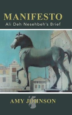 Manifesto: Ali Deh Nesehbeh by Johnson, Amy