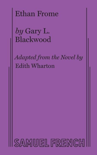Ethan Frome by L. Blackwood, Gary
