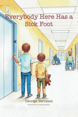 Everybody Here Has a Sick Foot by Vercessi, George
