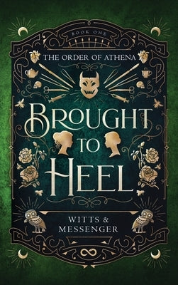 Brought To Heel by Witts and Messenger