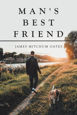 Man's Best Friend by Oates, James Mitchum