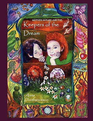 Keepers of the Dream by Donfrancesco, Anna