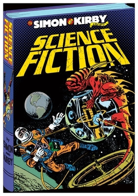 The Simon & Kirby Library: Science Fiction by Simon, Joe