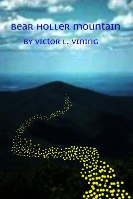 Bear Holler Mountain by Vining, Victor