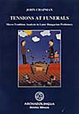 Tensions at Funerals by Chapman, John