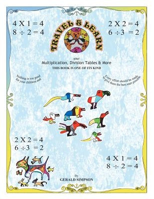 Travel and Learn Your Multiplications and More by Simpson, Gerald A.