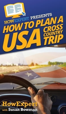 How to Plan a USA Cross Country Trip by Howexpert