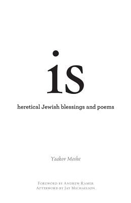 is: heretical Jewish blessings and poems by Moshe, Yaakov