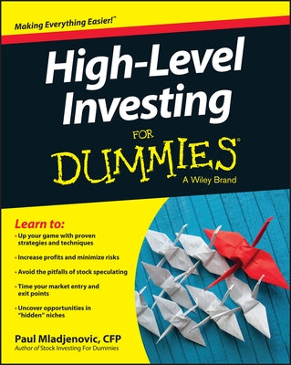 High Level Investing for Dummies by Mladjenovic, Paul