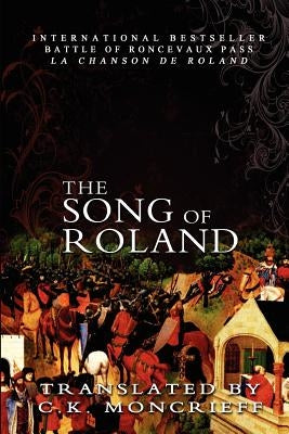 The Song of Roland by Moncrieff, C. K.