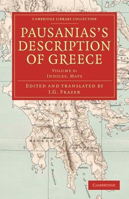 Pausanias's Description of Greece by Frazer, James George