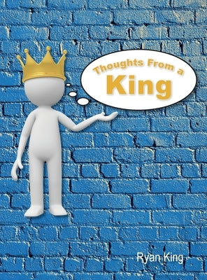Thoughts From a King by King, Ryan