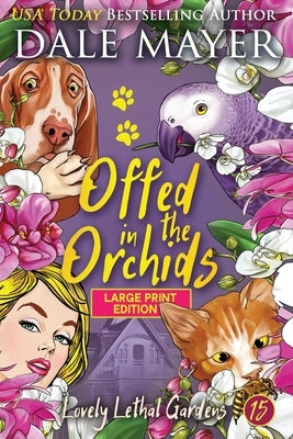 Offed in the Orchids by Mayer, Dale