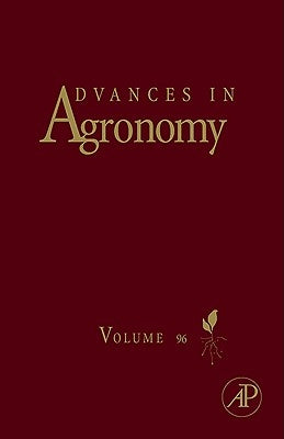 Advances in Agronomy: Volume 96 by Sparks, Donald L.