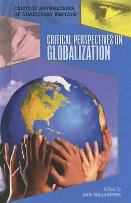 Critical Perspectives on Globalization by Malaspina, Ann