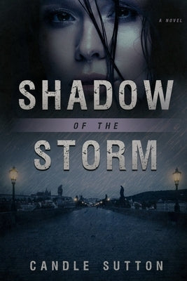 Shadow of the Storm by Sutton, Candle