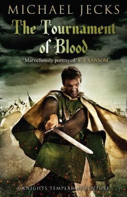 The Tournament of Blood by Jecks, Michael