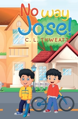 No Way Jose! by Thweatt, C. L.