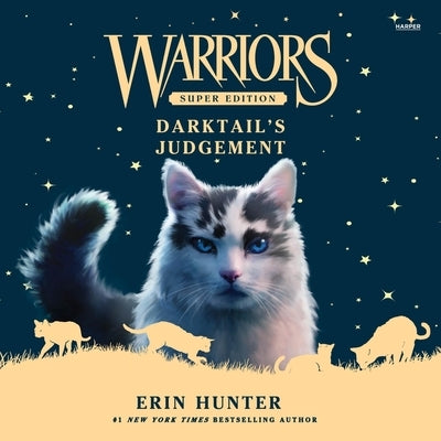 Warriors Super Edition: Darktail's Judgment by Hunter, Erin