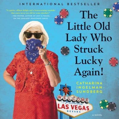 The Little Old Lady Who Struck Lucky Again! by Ingelman-Sundberg, Catharina