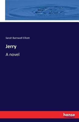 Jerry by Elliott, Sarah Barnwell