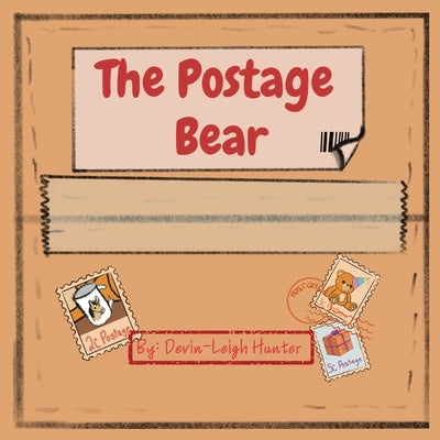 The Postage Bear by Hunter, Devin-Leigh
