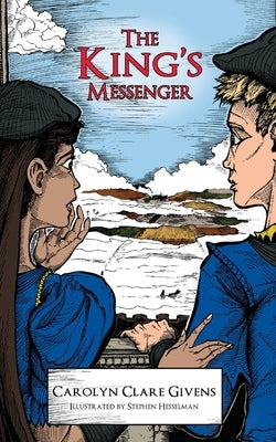 The King's Messenger by Givens, Carolyn Clare