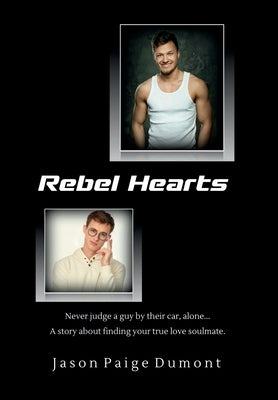 Rebel Hearts - Hardcover by Dumont, Jason Paige