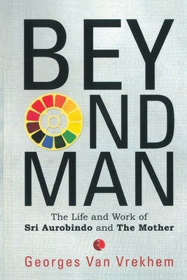 Beyond Man by Georges Van Vrekhem