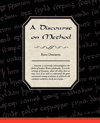 A Discourse on Method by Rene Descartes