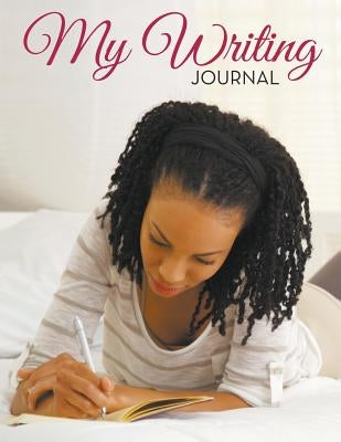 My Writing Journal by Speedy Publishing LLC