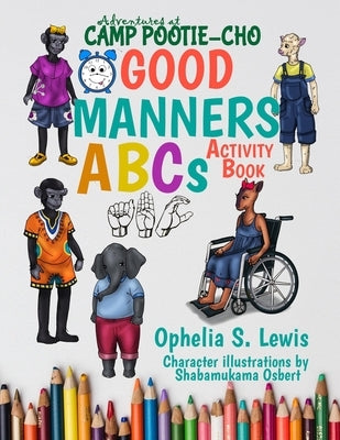 Good Manners ABCs: activity book by Lewis, Ophelia S.