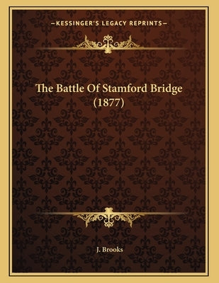 The Battle Of Stamford Bridge (1877) by Brooks, J.
