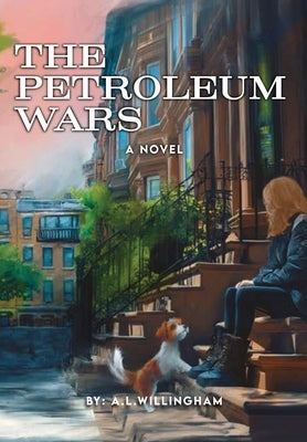 The Petroleum Wars by Willingham, A. L.