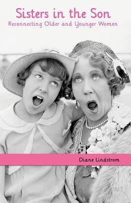 Sisters in the Son by Lindstrom, Diane